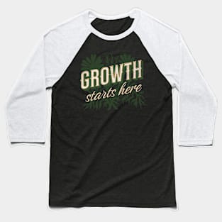 Growth Starts Here Teacher Shirt Baseball T-Shirt